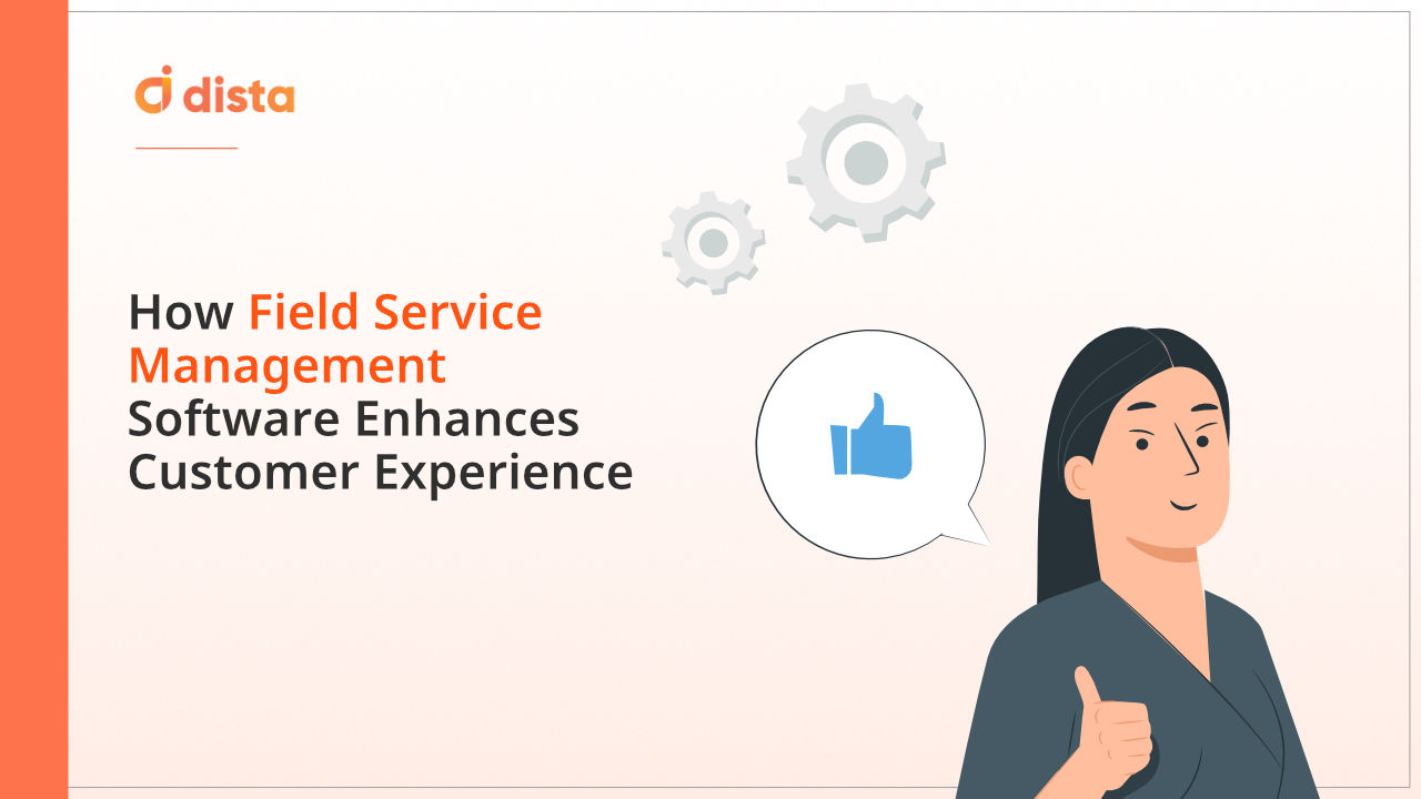How Field Service Management Software Enhances Customer Experience